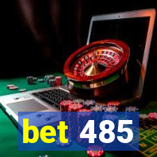 bet 485